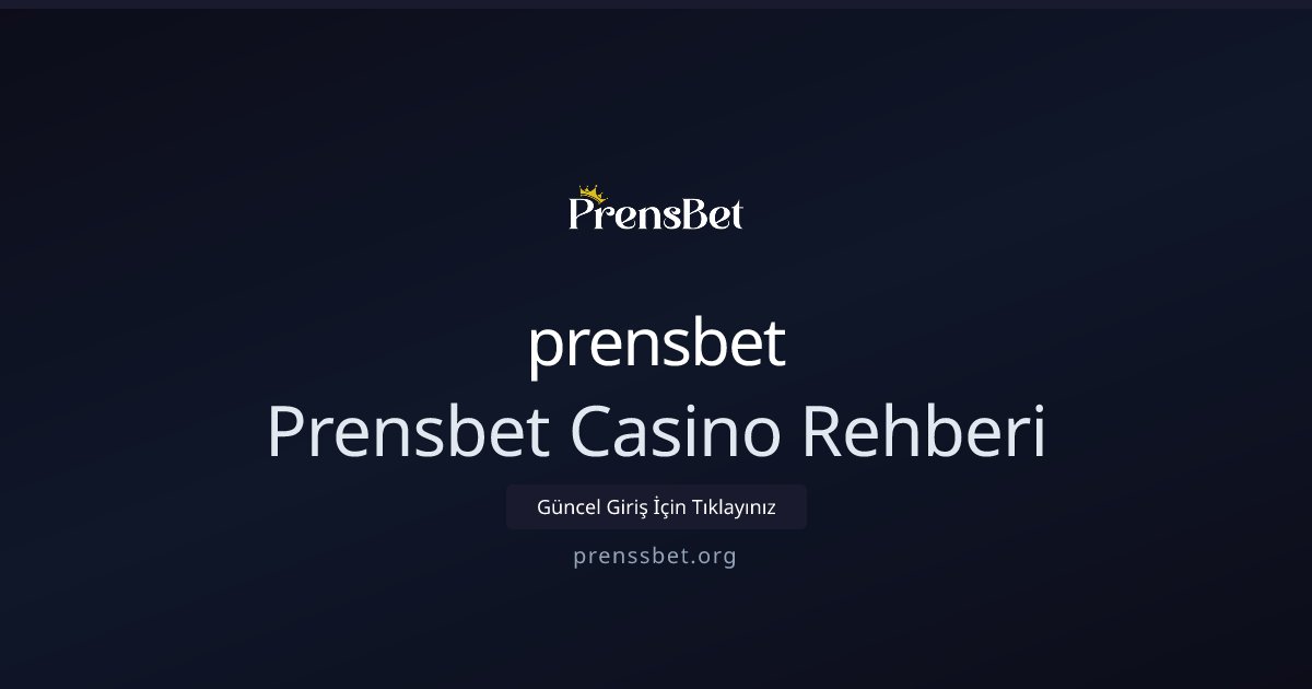 prensbet Prensbet Casino Rehberi